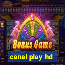 canal play hd